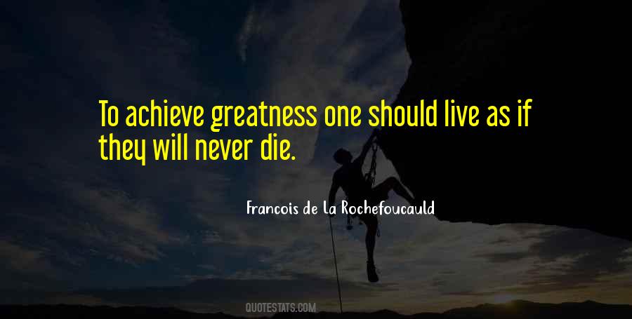 Quotes About Achieve Greatness #1211468