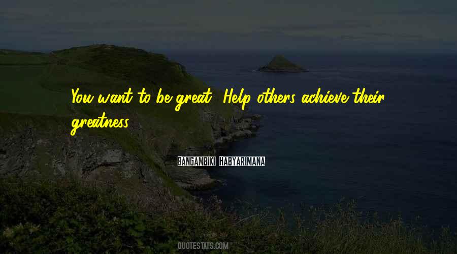 Quotes About Achieve Greatness #1677056