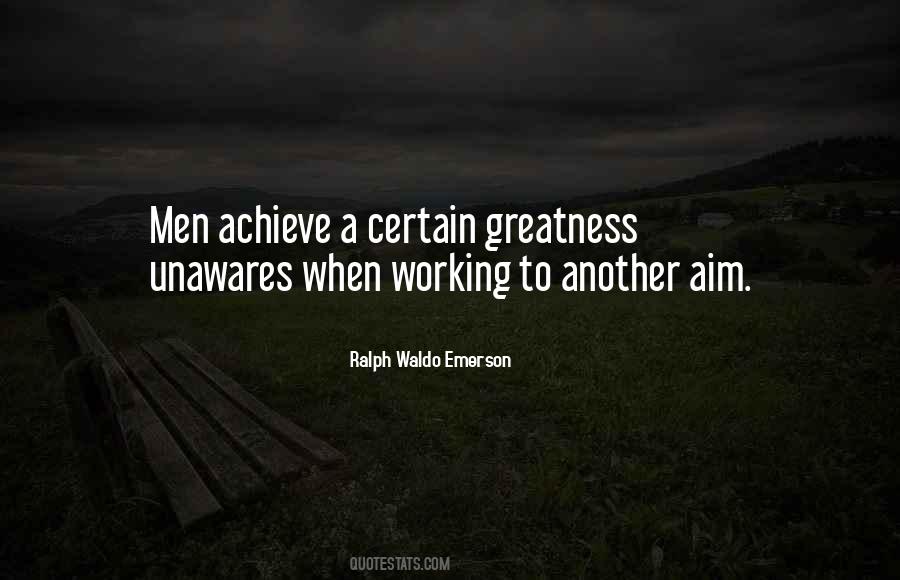 Quotes About Achieve Greatness #270781