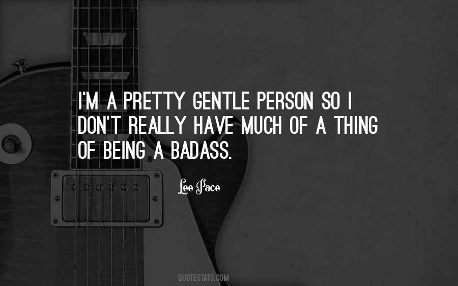 Quotes About Being A Badass #530854