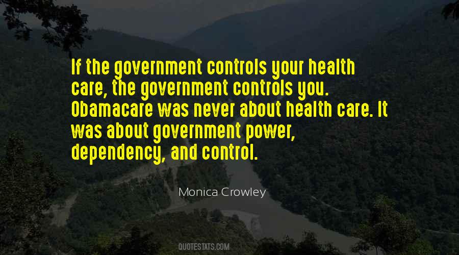 Quotes About Government Dependency #1105798