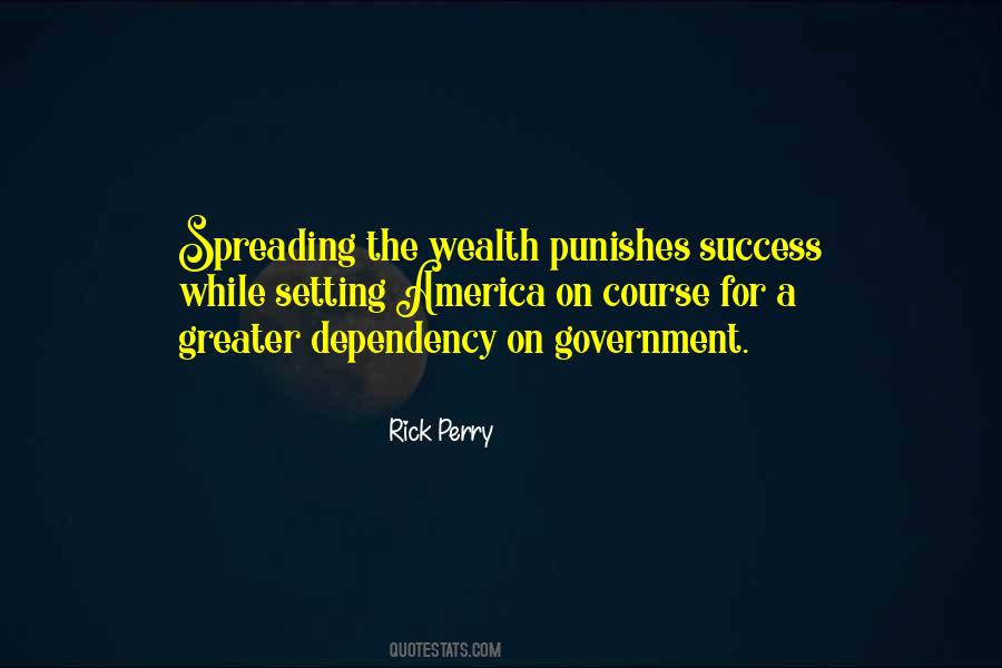 Quotes About Government Dependency #1824814