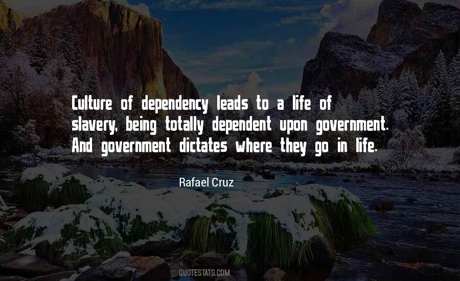 Quotes About Government Dependency #900457