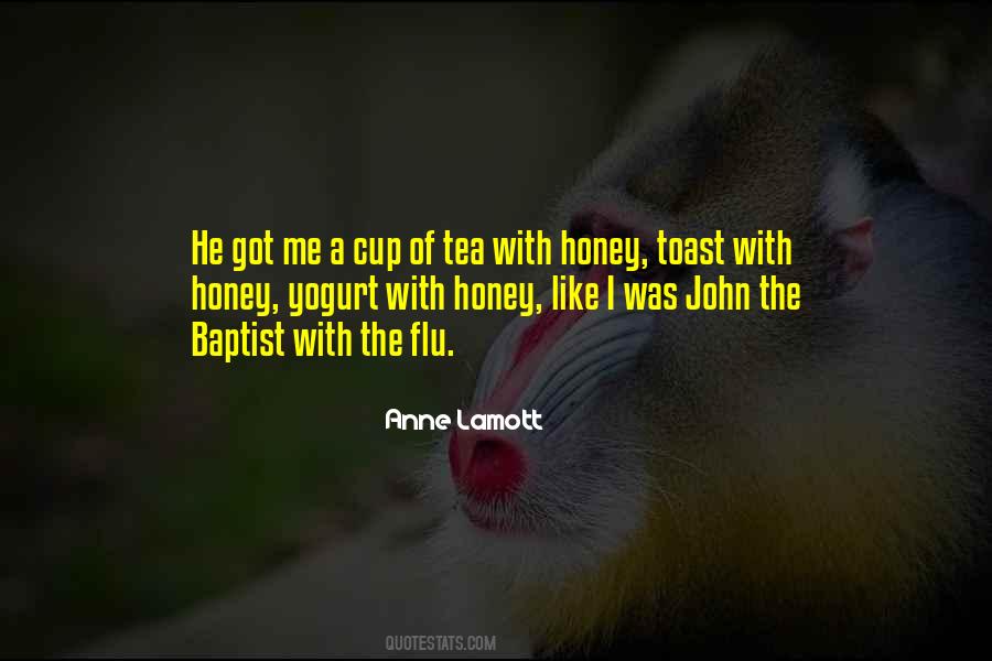 Honey Like Quotes #1179789