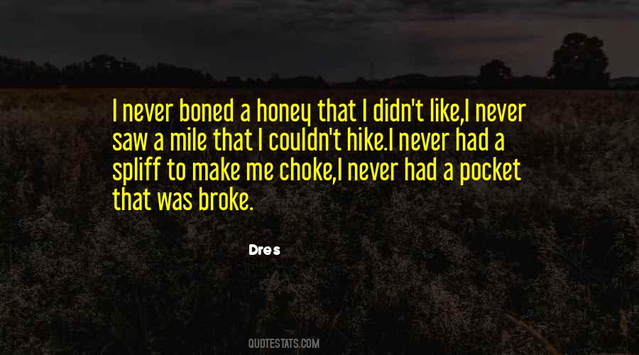 Honey Like Quotes #180897