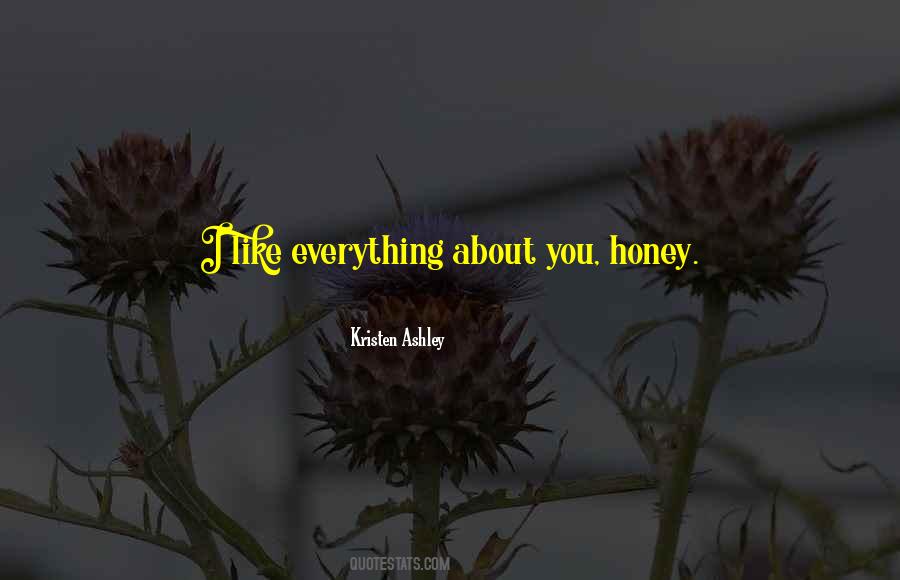 Honey Like Quotes #518031
