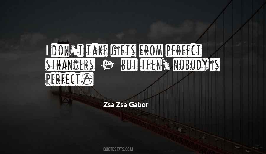 Quotes About Nobody Is Perfect #711798