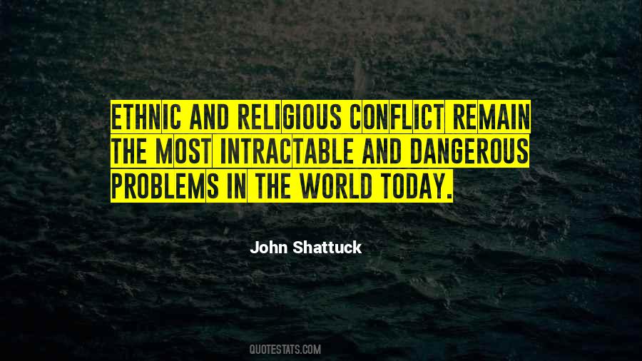 Quotes About Ethnic Conflict #1389233