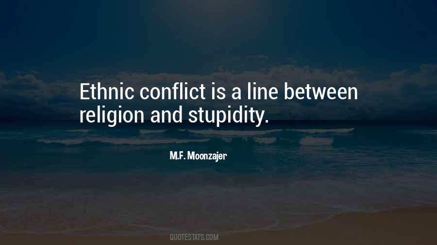 Quotes About Ethnic Conflict #1611500