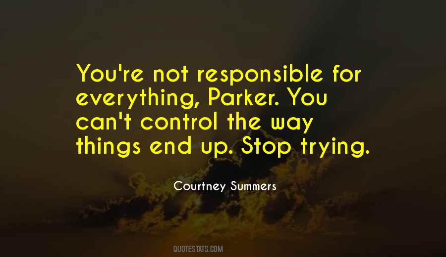 Quotes About Trying To Control Everything #661566