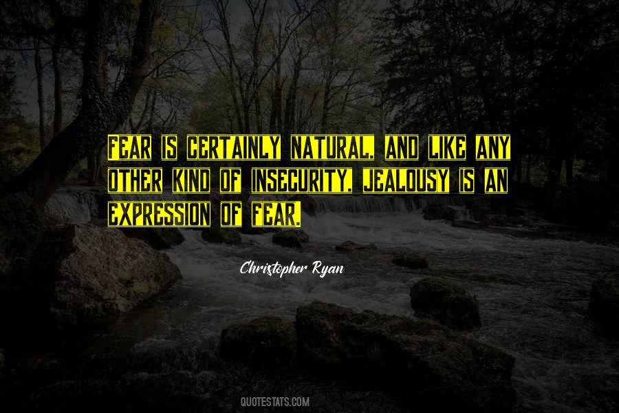 Quotes About Jealousy And Insecurity #443668