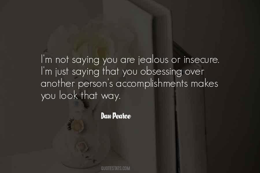 Quotes About Jealousy And Insecurity #781651