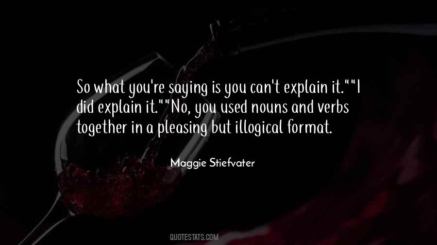 Quotes About Illogical #334693