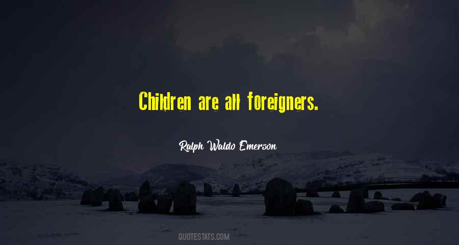 Quotes About Foreigners #244717