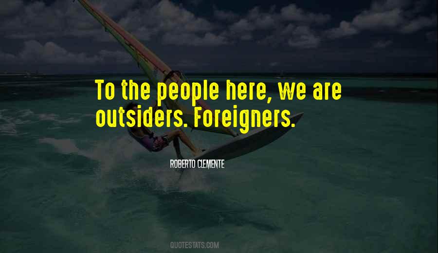Quotes About Foreigners #560607