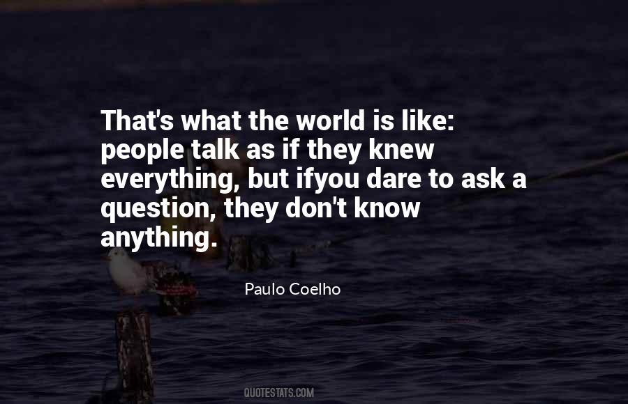 Everything People Know Quotes #143704