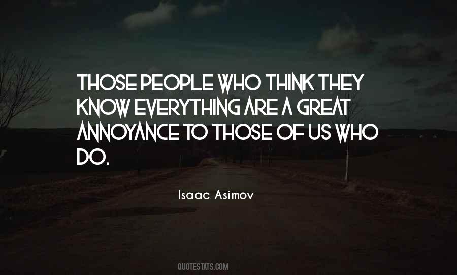 Everything People Know Quotes #201910