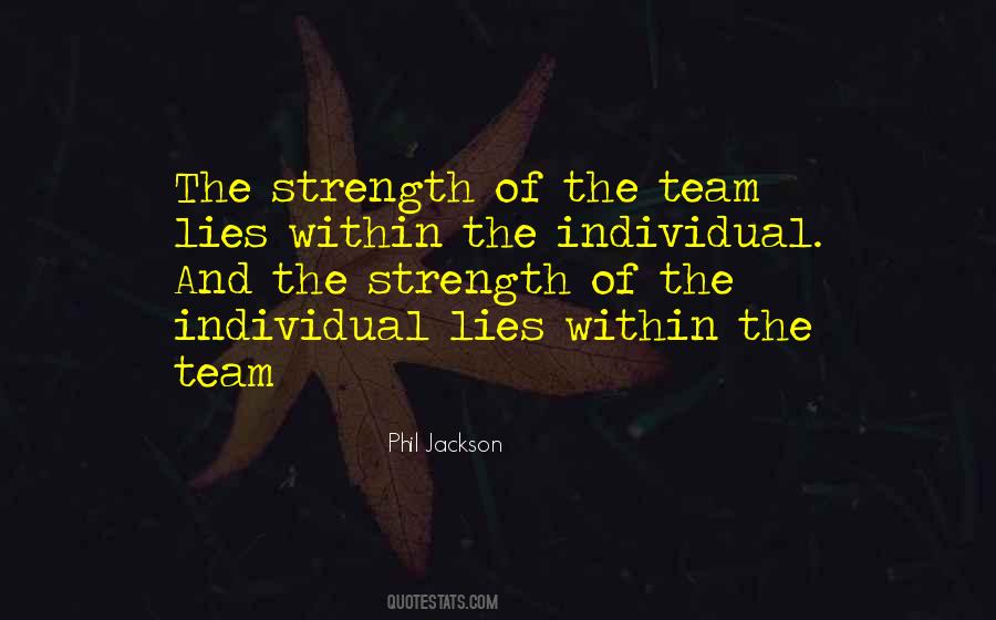 Strength Of The Team Quotes #1181596