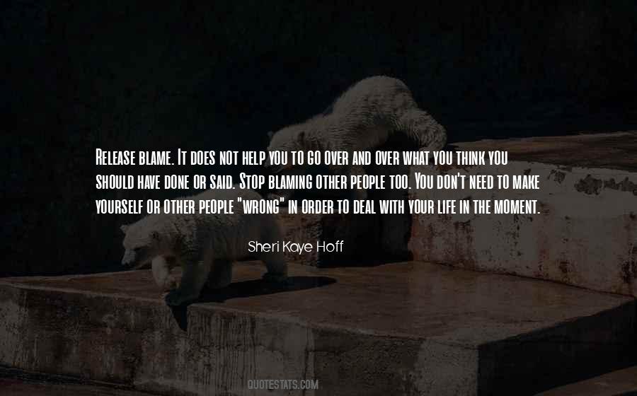 Quotes About What You Should Have Done #1164711