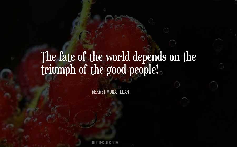 Fate Of The World Quotes #1773073