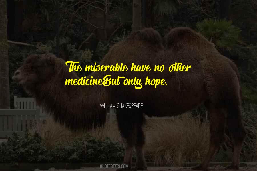 Quotes About Miserable #1555623
