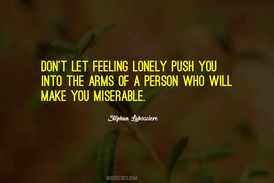 Quotes About Miserable #1631727