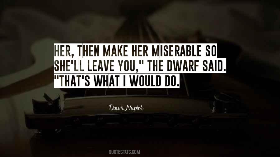 Quotes About Miserable #1633674