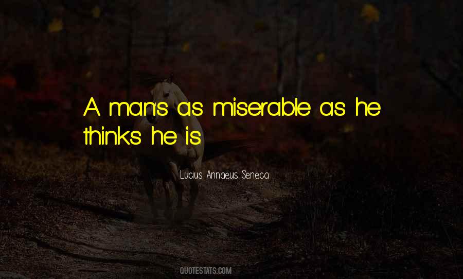 Quotes About Miserable #1647591