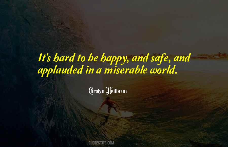 Quotes About Miserable #1655575