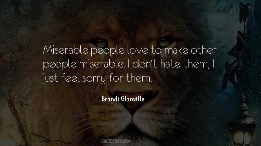 Quotes About Miserable #1691212