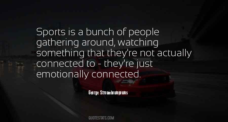 Quotes About Watching Sports #173963