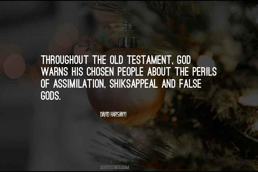 Quotes About False Gods #436139