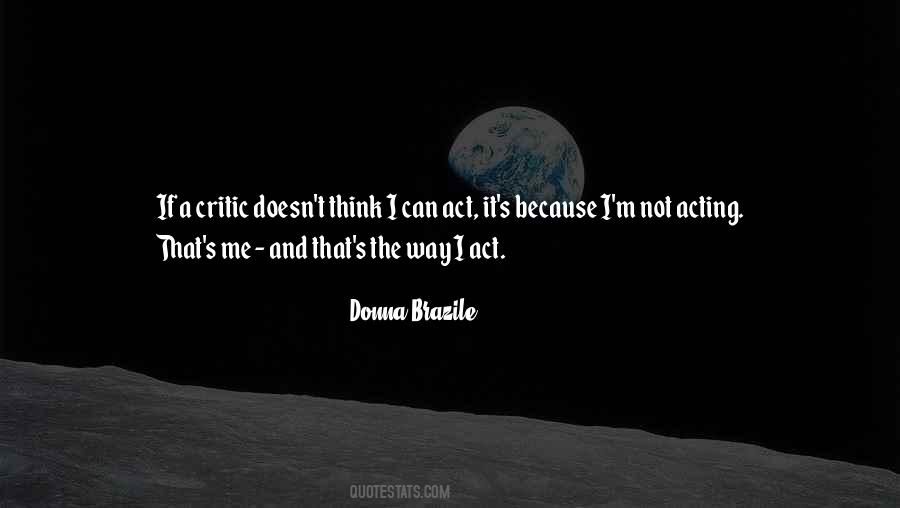 Quotes About Not Acting #1378186