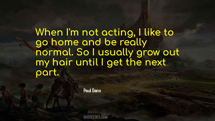 Quotes About Not Acting #1444275