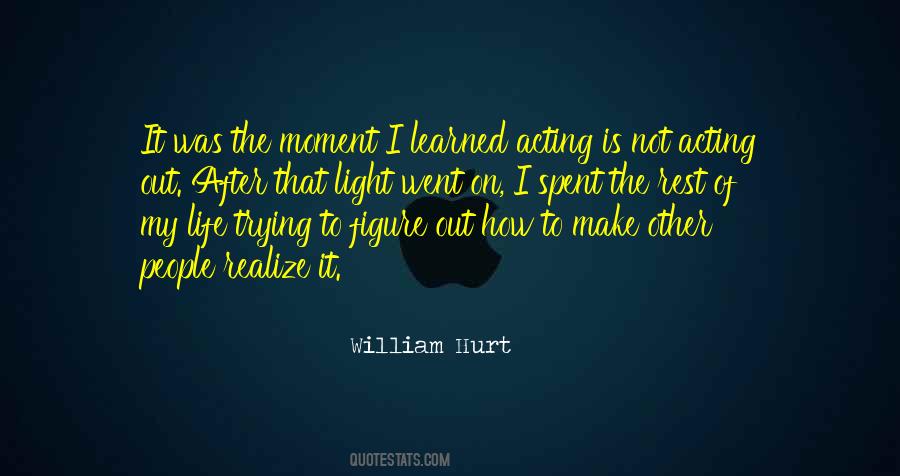 Quotes About Not Acting #1568827