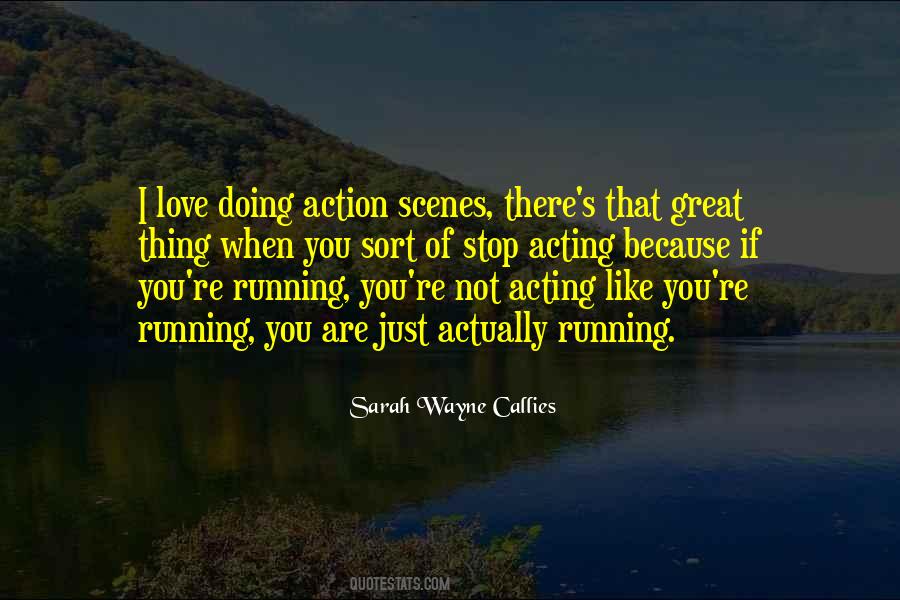Quotes About Not Acting #465775