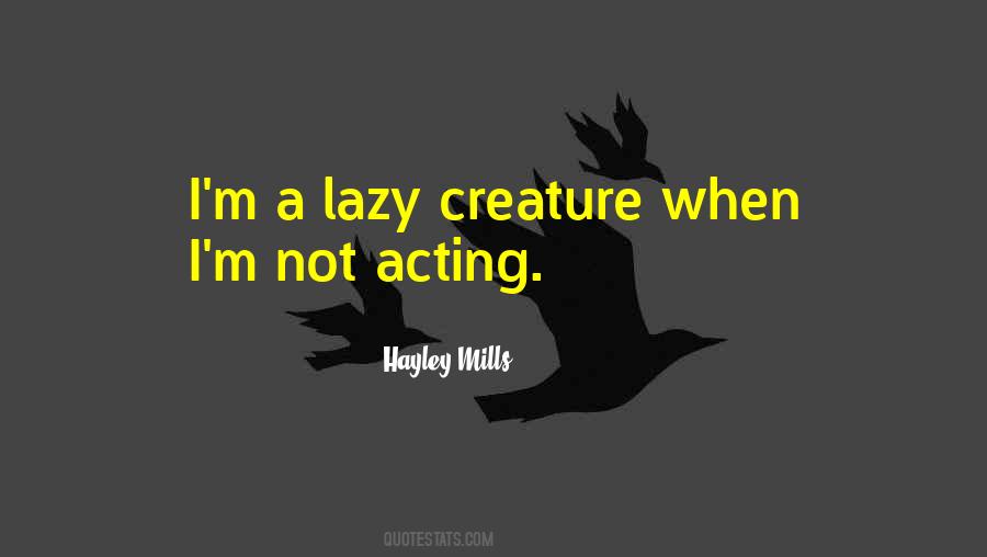 Quotes About Not Acting #866295