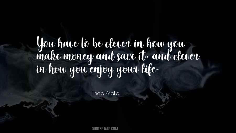 Quotes About Life Clever #848454 Quotes About Life Clever #848454