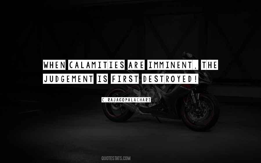 Quotes About Calamities #1148059