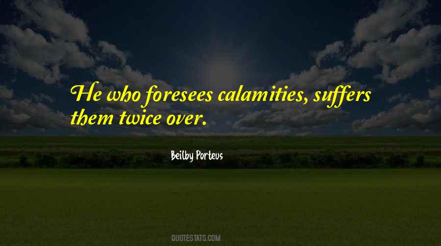 Quotes About Calamities #662556