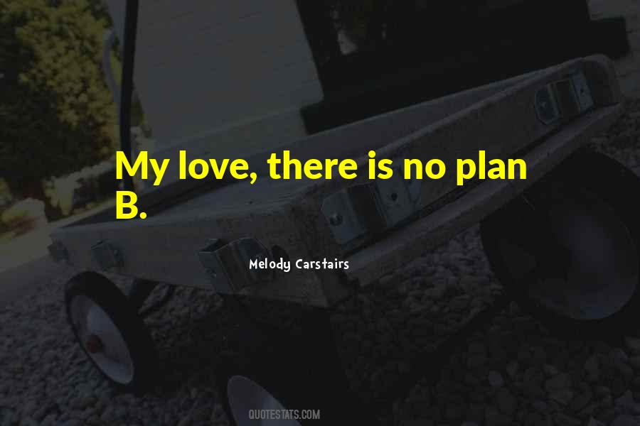 Quotes About Plan B In Life #31048