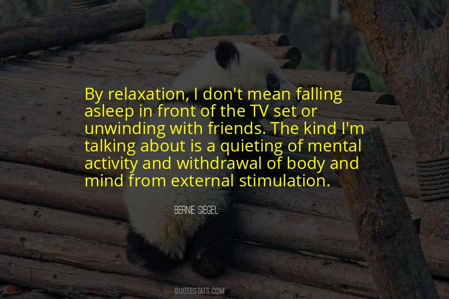 Quotes About Relaxation Mind #1286235
