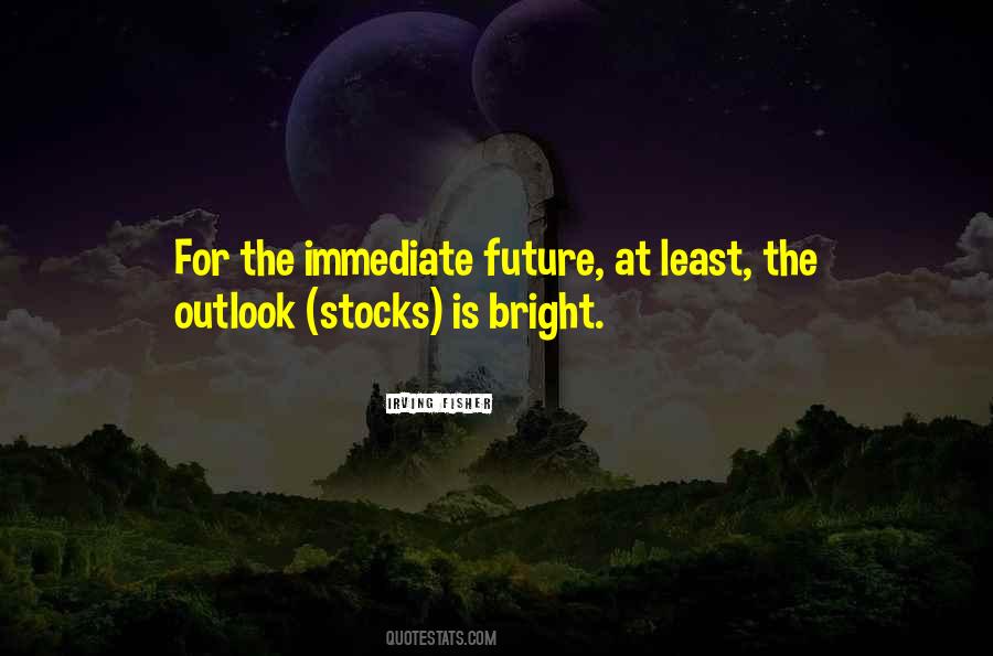 Quotes About My Bright Future #63334