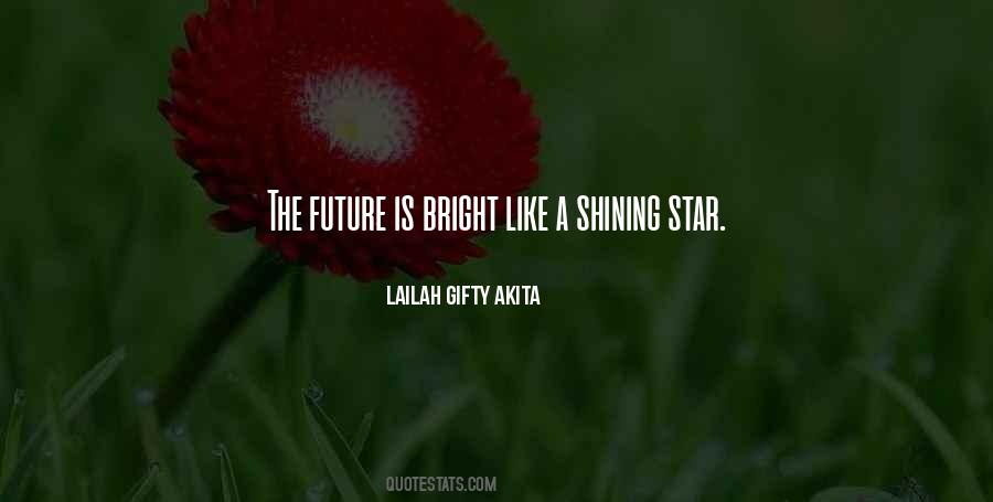 Quotes About My Bright Future #99003