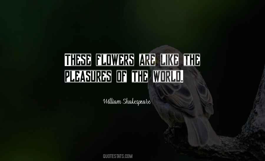 Shakespeare Flowers Quotes #1835683