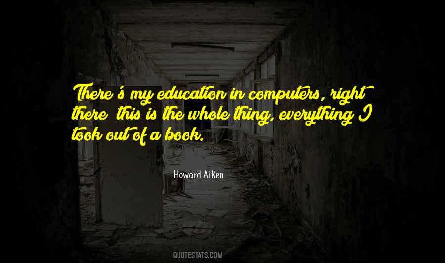 Quotes About Computers And Education #874692