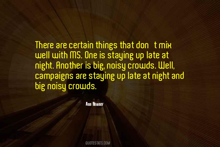 Quotes About Staying Out Late At Night #1026287