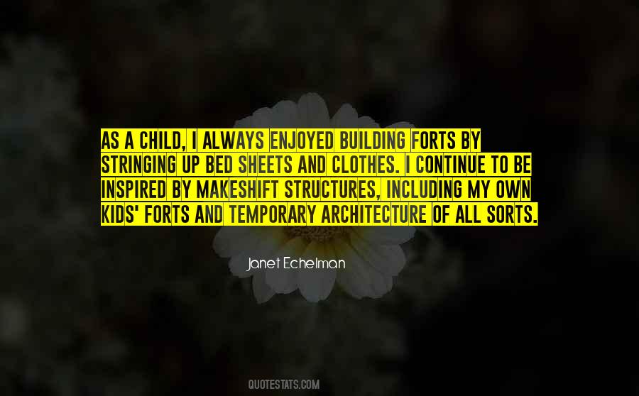 Building Forts Quotes #841357