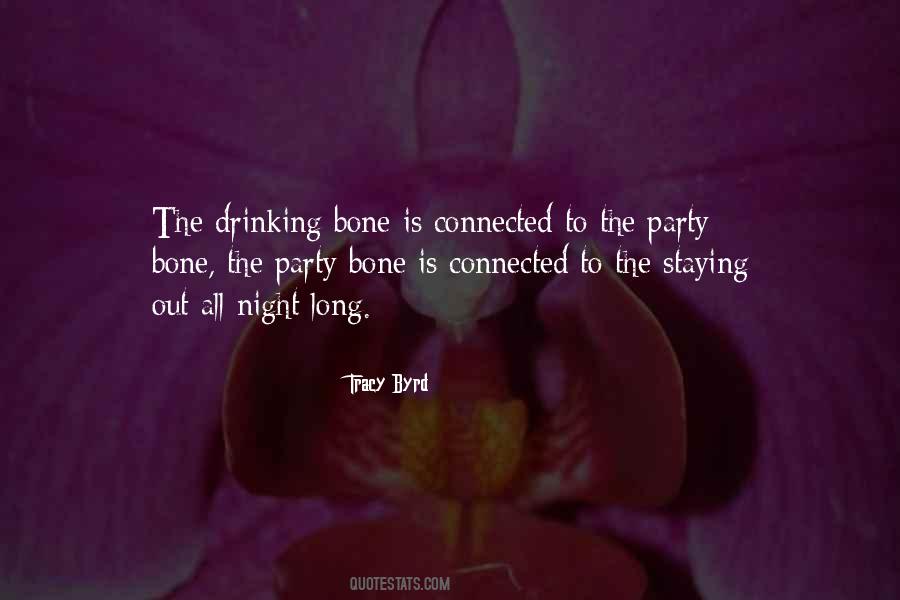 Quotes About Party All Night #1227194