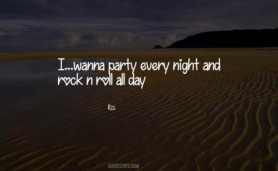 Quotes About Party All Night #1825242
